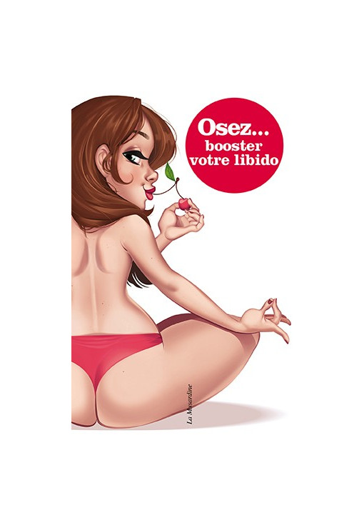 Livre érotique OSEZ "Booster votre libido"