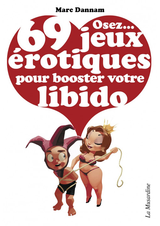 Livre érotique OSEZ "69 jeux érotiques pour booster votre libido"