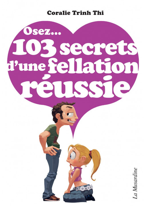 Livre érotique OSEZ "103 secrets d'une fellation réussie"