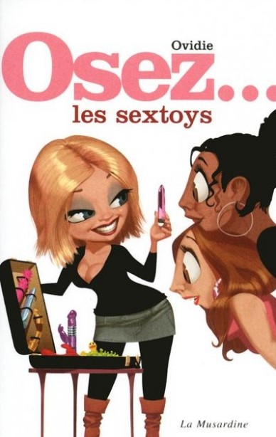 Livre érotique OSEZ "Les sextoys"