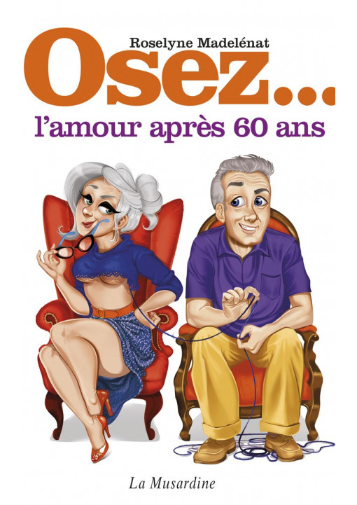 Livre érotique OSEZ "L'amour après 60 ans"