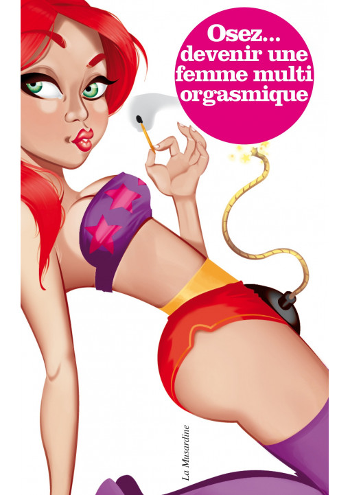Livre érotique OSEZ "Devenir femme multi orgasmique"