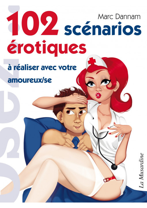 Livre érotique OSEZ "102 scénarios érotiques"